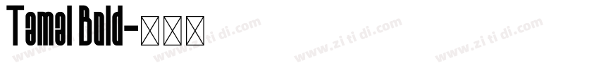 Tamal Bold字体转换
